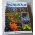 WILD FLOWERS OF NAMAQUALAND - A BOTANICAL SOCIETY GUIDE - ANNELISE LE ROUX