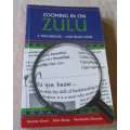 ZOOMING IN ON ZULU - A PHRASEBOOK - AND MUCH MORE - BEVERLEY KIRSCH