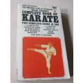 COMPLETE BOOK OF KARATE - TWO COMPLETE BOOKS IN ONE - BRUCE TEGNER