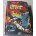THE MISSING CHUMS - FRANKLIN W DIXON - THE HARDY BOYS SERIES NO 33 ( hardcover )