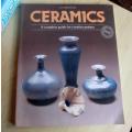 CERAMICS - A COMPLETE GUIDE FOR CREATIVE POTTERS - AYCA RIEDINGER