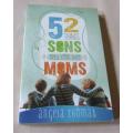 52 THINGS SONS NEED FROM THEIR MOMS - ANGELA THOMAS