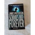 School`s out forever - James Patterson
