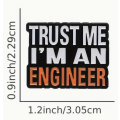 Pin - Trust Me I Am An Engineer