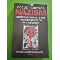 The Occult  Roots of Nazism Secret Aryan Cults and Their Influence on Nazi Ideology