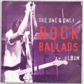 CD - ALBUM - VARIOUS - THE ONE & ONLY ROCK BALLADS ALBUM [VG+] - (STARCD 6413)