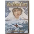 DVD - WAY DOWN EAST - D.W. GRIFFITH`S SILENT CLASSIC - LILLIAN GISH [NEW & SEALED]