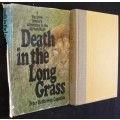 Death In The Long Grass (A Big game hunter's adventures in the Bush). Capstick, Peter Hathaway
