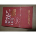 Healthy Heart for Life - Andrew Cate