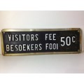 NUMBER PLATE SIGN - RAISED WHITE LETTERS - VISITORS FEE 50cent -