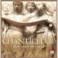 Chanticleer - How Sweet the Sound [14 CD Boxset]