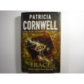 Trace - Patricia Cornwell (HARDCOVER)