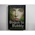 Bogus to Bubbly : An Insider`s Guide to the World of Uglies - Scott Westerfeld (Softcover)