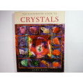 The Illustrated Guide to Crystals - Judy Hall