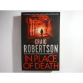 In Place of Death - Craig Robertson (SOFTCOVER)