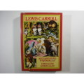 Alice's Adventures in Wonderland & Through the looking Glass - Lewis Carroll - 1978