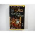 Newton`s Cannon - J. Gregory Keyes (SOFTCOVER)