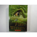 The Fire Within by Chris D` Lacey- SOFTCOVER