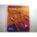 Wonderful Wire Works- Mickey Baskett (SOFTCOVER)
