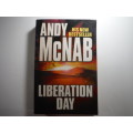 Liberation Day- Andy  McNaby (PAPERBACK)