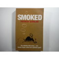 Smoked- Patrick Quinlan (SOFTCOVER)
