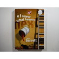 If I Knew What Happened- Glyn Barrett (SOFTCOVER)