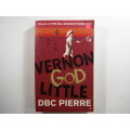 Vernon God Little- DBC Pierre- PAPERBACK