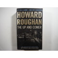 The Up And Comer- Howard Roughan