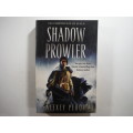 Shadow Prowler- Alexey Pehov ( The Chronicles of Siala)