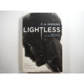Lightless - C.A Higgins (Book One Of The Lightless Trilogy)