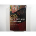 Ice In The Lungs - Paperback - Gerald Kraak