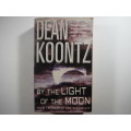 By The Light Of The Moon - Dean Koontz