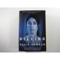 The Killing by David Hewson based on the screenplay `Soren Sveistrup`
