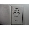 100 Ways To Motivate Yourself- Steve Chandler