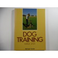 Dog Training  Made Easy- Michael Tucker