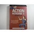 The Action Heroine`s Handbook by Jennifer Worick and Joe Borgenicht