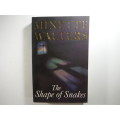 The Shape of Snakes- Minette Walters