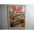 The OGS Invent The Wheel- Usborne Reading For Beginners