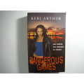 Dangerous Games- Keri Arthur (PAPERBACK)