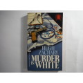 Murder In White - Huge Zachary( Crime Novel) SOFTCOVER