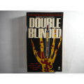 Double Blinded- Leslie Alan Horvitz and H.Harris Gerhard (Horror Novel) -SOFTCOVER