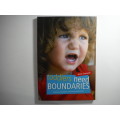 Toddlers need Boundaries: Effective discipline without punishment by Anne Cawood