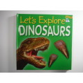 Lets Explore Dinosaurs - Fun Kit not included.