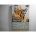 The Cosmos In A Carrot by Carmen Yuen ( A Zen Guide To Eating Well)