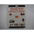 Dealing With Difficult People- DK Books