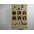 Six Wives: The Queens Of Henry VIII by David Starkey