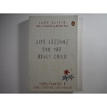 Life Lessons For The Adult Child- Judy Klipin ( Transforming a Challenging Childhood)