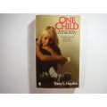 One Child- Torey. L Hayden ( A True Story)