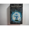Living with the Dead- Kelly Armstrong ( Sci-Fi Novel)