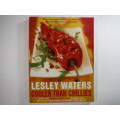 Cooler Than Chillies- Lesley Waters ( over 130 Vegertarian  recipes)